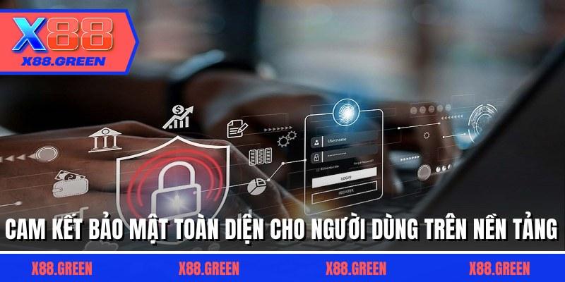 Cam kết bảo mật toàn diện cho người dùng trên nền tảng